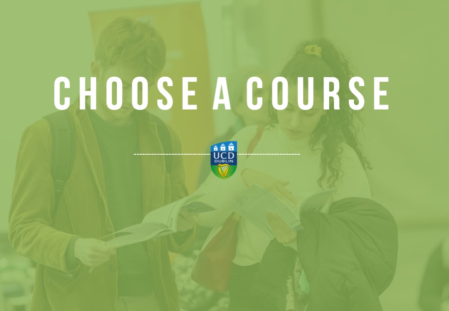 chooseacourse22b UCD Undergraduate Courses